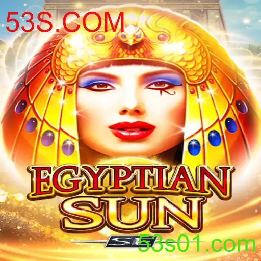 Descubra o Fascinante Jogo EgyptianSunSE e as Oportunidades de 53S.COM